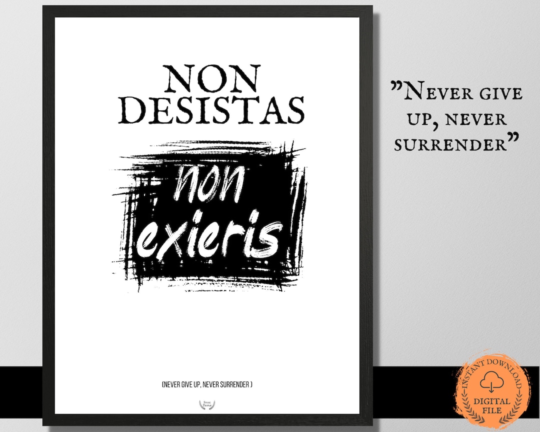 Poster Latin Quote Wall Art Latin Saying Non Desistas Non Exieris, Decor Dark Academia Quote