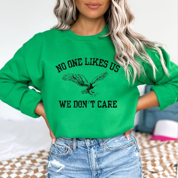 No One Likes Us We Don't Care Crewneck Sweatshirt, Philadelphia Sports Sweater Womens Football Pullover, Kelly Green Game Day Shirt