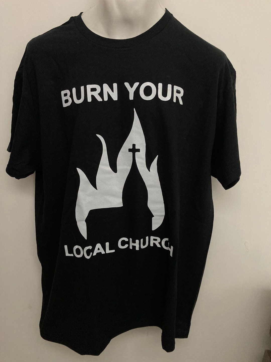 Burn Your Local Church T Shirt Size XL Unisex Goth Rock Tee Etsy