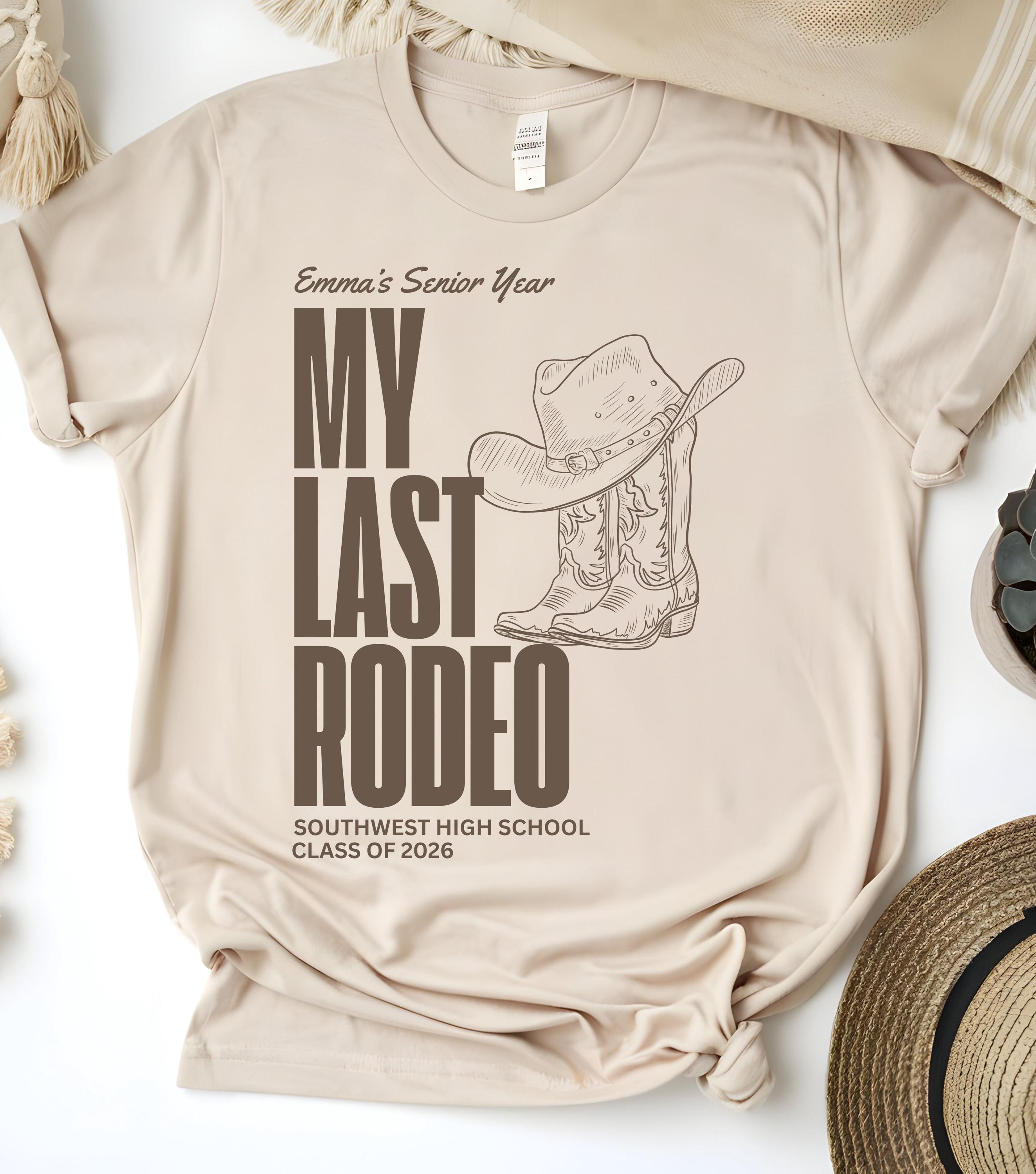Personalized 2026 Senior Shirt Last Rodeo Senior Gift Class of 2026 ...