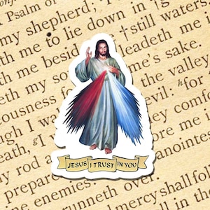 Jesus I Trust in You Vinyl Sticker, Waterproof, UV Resistant, Catholic Decal, Religious Sticker, Divine Mercy Sticker, Christian Sticker