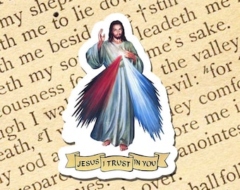 Jesus I Trust in You Vinyl Sticker, Waterproof, UV Resistant, Catholic Decal, Religious Sticker, Divine Mercy Sticker, Christian Sticker