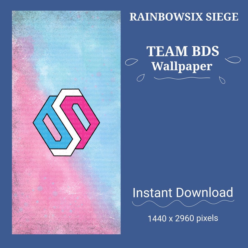 May include: A digital wallpaper featuring the logo for Team BDS, a Rainbow Six Siege esports team. The logo is a stylized "S" in pink and blue, set against a pink and blue watercolor background. The text "TEAM BDS Wallpaper" is at the top of the image, and "Instant Download 1440 x 2960 pixels" is at the bottom.