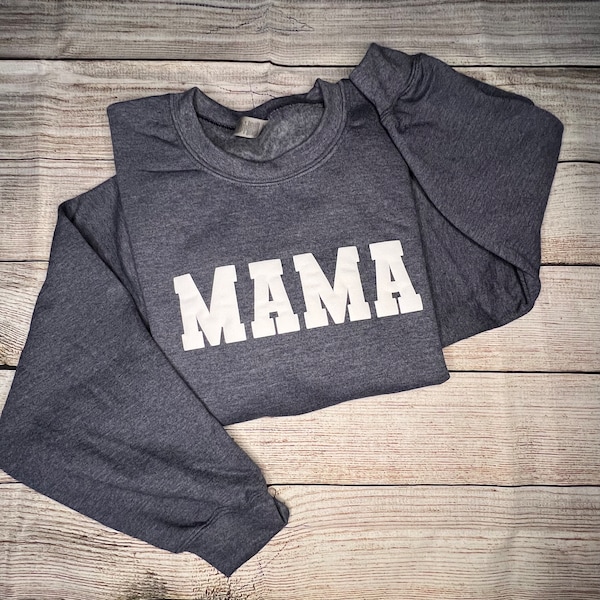 MAMA Sweatshirt, MAMA 3d Puff Vinyl Sweatshirt, MAMA, Crewneck Sweatshirt, 3d Puff Vinyl Sweatshirt