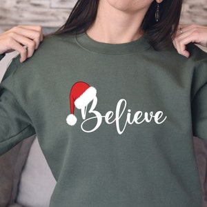 Believe Christmas Sweatshirt, Christmas Believe Sweatshirt, Christmas Party Sweatshirt, Christmas Sweatshirt, Christmas Family Sweatshirt