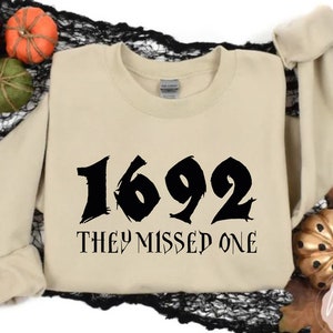 1692 They Missed One Sweatshirt, Retro Halloween Sanderson Witch Shirt