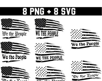 We the People Svg, We the People Png, American flag Svg, Patriotic Svg, 2nd amendment svg, 4th of july svg, freedom svg