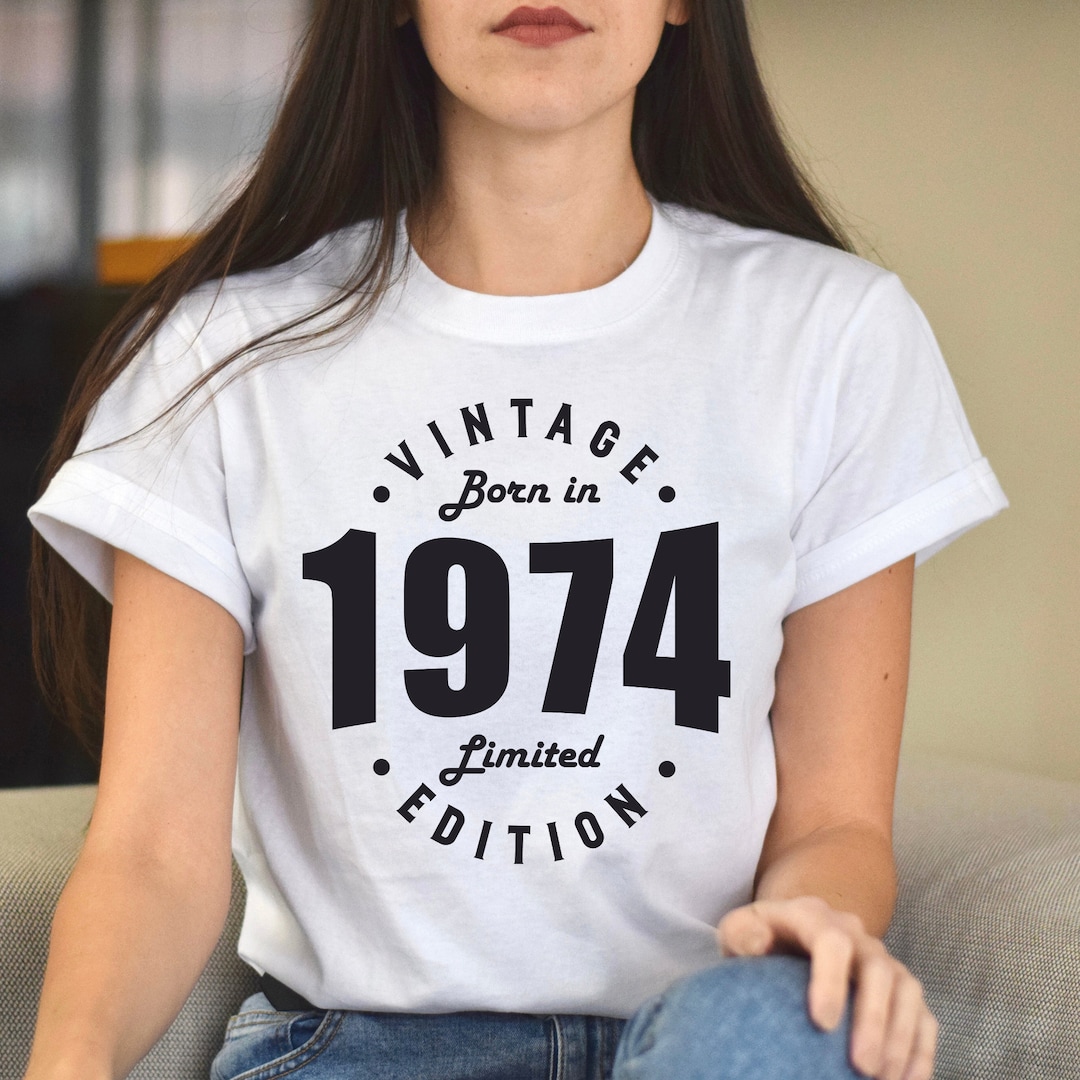 Camiseta de cumpleaños de 1974: camiseta vintage de edición