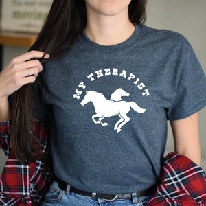 My Therapist Horse T-Shirt: Equestrian Gift