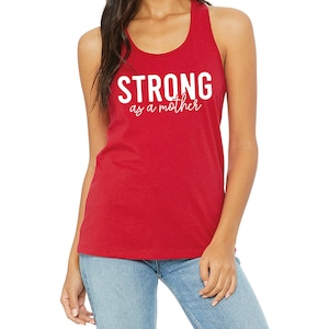 Strong Mom Shirt, Strong as a Mother Shirt, Motherhood Tank Top, New Mom T shirt,  Tired as a Mother Shirt, Mother&#39;s Day Gift, Mom Life Gift