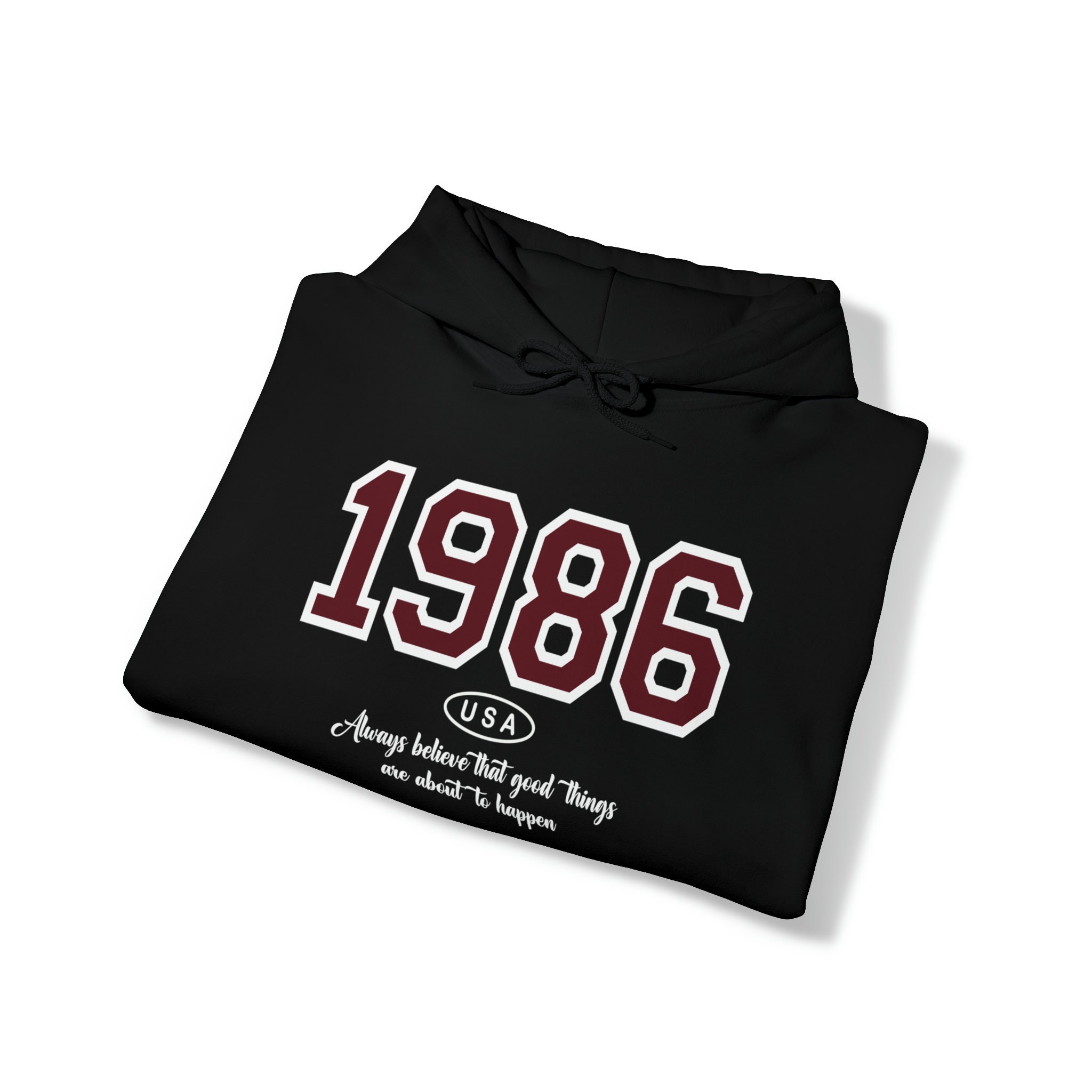 1986 Birthday hoodie, 1986 Usa Birthday hoodie Always believe that good things are about to happen hoodie, born in 1986 hoodie