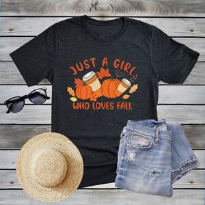 Gewoon een meisje dat houdt van Fall Shirt, Pumpkin Spice Shirt, voor Fall Girl Shirt