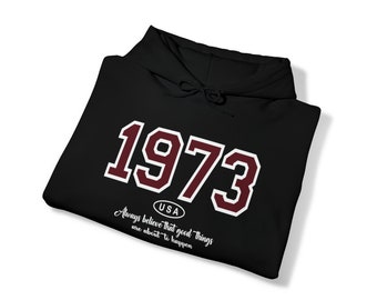 50th Birthday hoodie,1973 Birthday hoodie, 1973 Usa Birthday hoodie,Born in 1973 hoodie