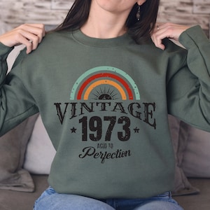 50th Birthday Sweatshirt,1973 Birthday Sweatshirt, Vintage 1973 Sweat,50th Birthday Gift For Women, 50th Birthday Best Friend Sweatshirt