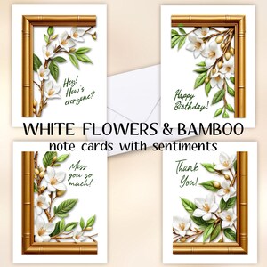 May include: Four white note cards with sentiments, featuring white flowers and bamboo frames. The cards include the phrases "Hey! How's everyone?", "Happy Birthday!", "Miss you so much!", and "Thank You!"