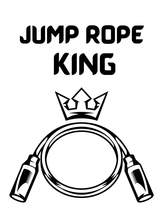 Jump Rope King Decal DIGITAL FILE Fitness Decals Jump Rope Etsy