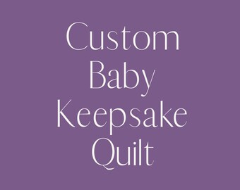 Custom Baby Keepsake Quilt Memory Quilt | Handmade Gift | Mom | Grief Quilt | Heirloom Quilt