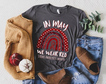 Stroke Awareness Shirt, In May We Wear Red, Stroke Month, Neuro Nurse Shirt, Neuro ICU, Rainbow Shirt, Red Ribbon, Stroke Survivor