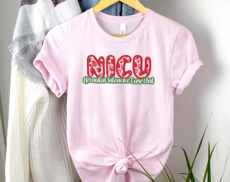 NICU Shirt, Neonatal Intensive Care Unit, Strawberry, Summer NICU Shirt, Neonatal ICU, Nicu Nurse, Child Life, Physical Speech Occupational image 1
