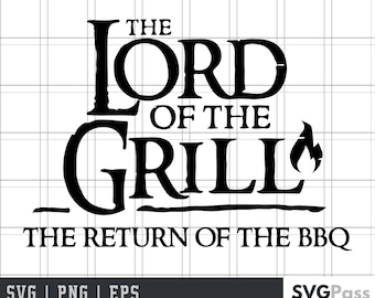 May include: Black and white graphic design with the text "The Lord of the Grill - The Return of the BBQ".