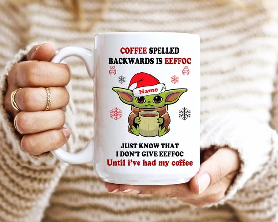 Baby Yoda Coffee Mug Eeffoc Coffee Mug Eeffoc Is Coffee Spelled