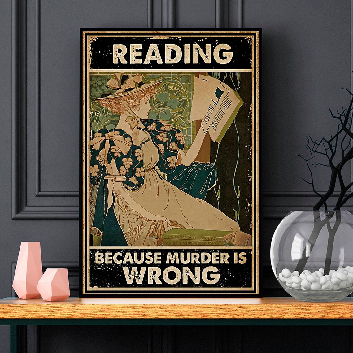 Reading Because Murder Is Wrong Poster Wall Art Wall Decor Etsy