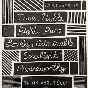 Philippians 4 8, Bible Verse Wall Art, Scripture Wall Art, Whatever is True, Inspirational Quotes Wall Art, Abstract Geometric Linocut Print