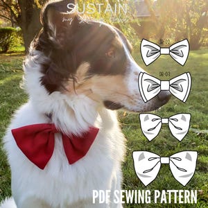May include: A dog wearing a solid red bow tie, accompanied by four black and white line art illustrations of bow tie shapes labeled SB-02, DB-03, FB-01-SMALL, and FB-01-LARGE, with the text SUSTAIN my sewing habit and PDF SEWING PATTERN.