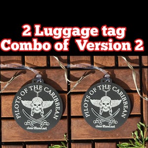 May include: Two black round luggage tags with white text and a skull and crossbones design. The text reads "Pilots of the Caribbean" and "clear2land.net".