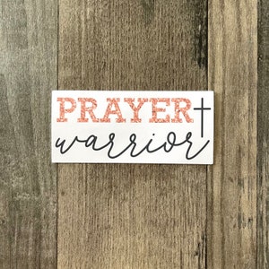 Prayer warrior | Christian stickers | Laptop stickers