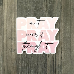 Pray over it | Christian stickers | Waterproof stickers | Bible decals