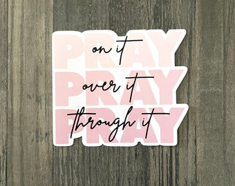 Pray over it | Christian stickers | Waterproof stickers | Bible decals