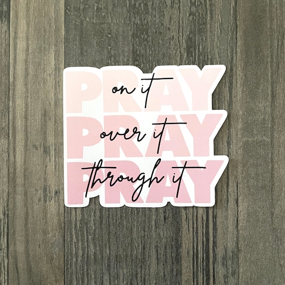 Pray over it | Christian stickers | Waterproof stickers | Bible decals