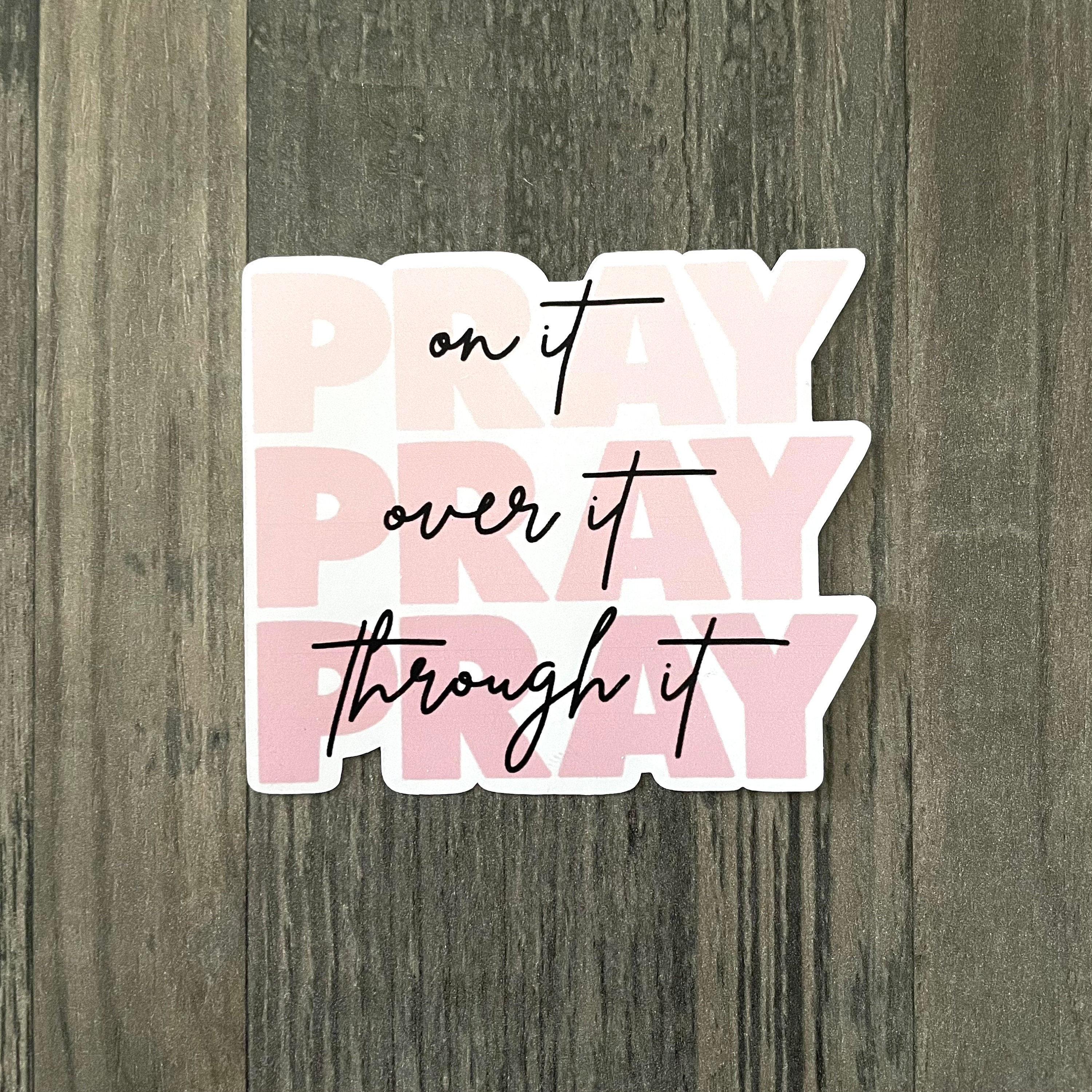 Pray Over It | Christian Stickers | Waterproof Stickers | Bible Decals ...