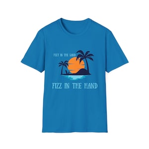 Toes in the Sand, Fizz in the hand - Arbonne shirt - great GTC team gift - Unisex Softstyle T-Shirt - Bon Babe - Arbonne Wellness Club