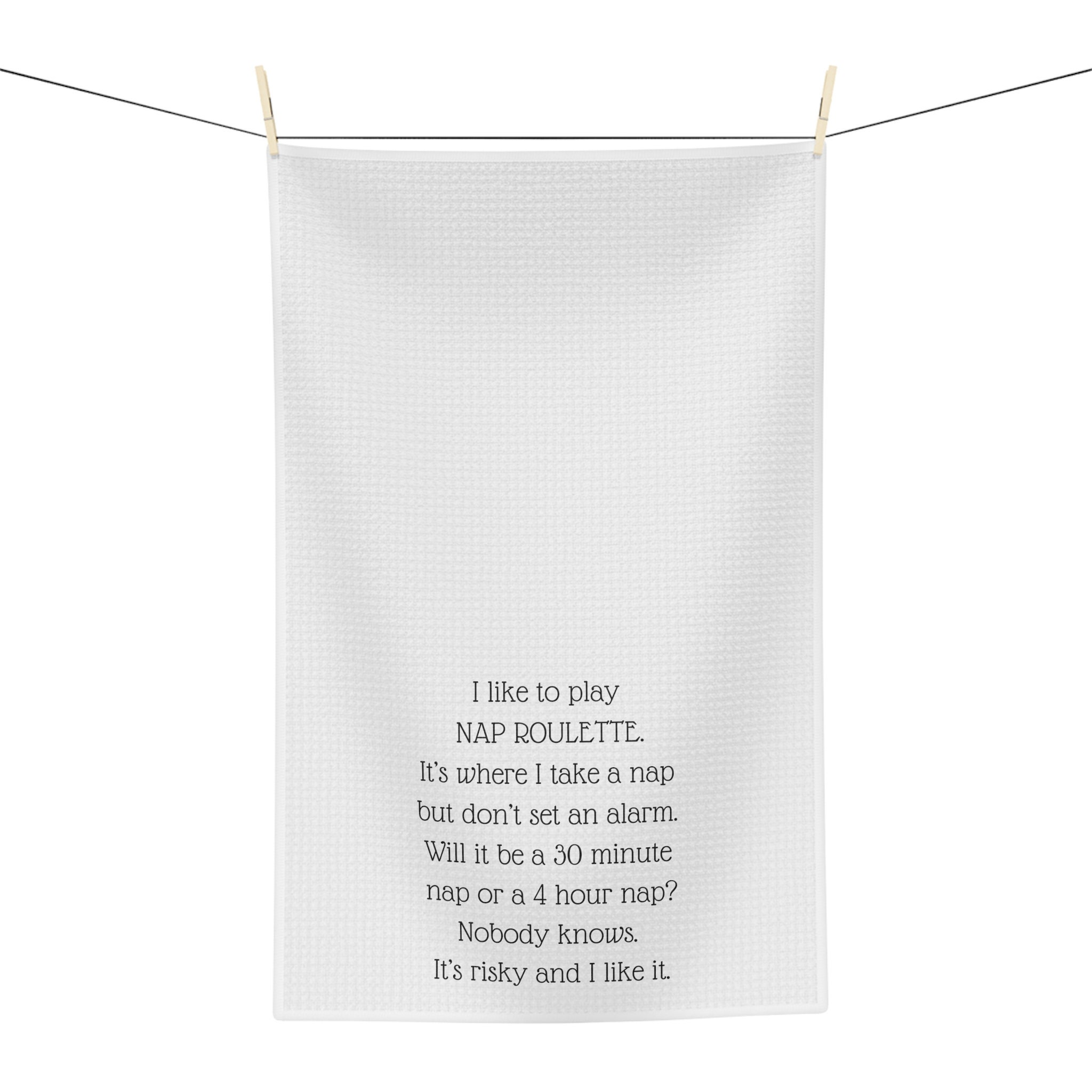 Nap Roulette - Funny Tea Towels for Kitchen - great gift for her - Microfiber Tea Towel - humor - homegoods