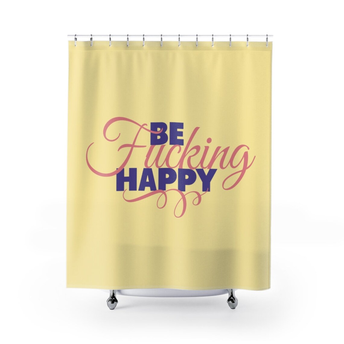 Be Fucking Happy Shower Curtain Unique Shower Bath Etsy UK