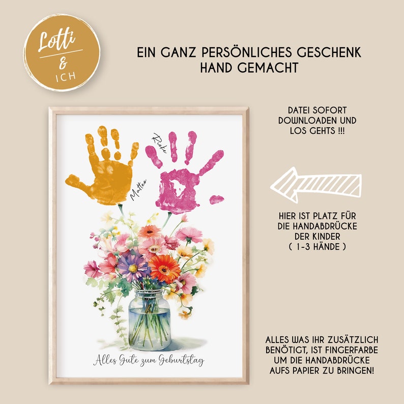 May include: A printable art print with a white background featuring a bouquet of flowers in a glass vase. Two handprints are above the flowers with the names "Mattes" and "Rieke" written next to them. The text "Alles Gute zum Geburtstag" is written below the vase. The text "Hier ist Platz f&uuml;r die Handabdr&uuml;cke der Kinder (1-3 H&auml;nde)" is written on the right side of the print.