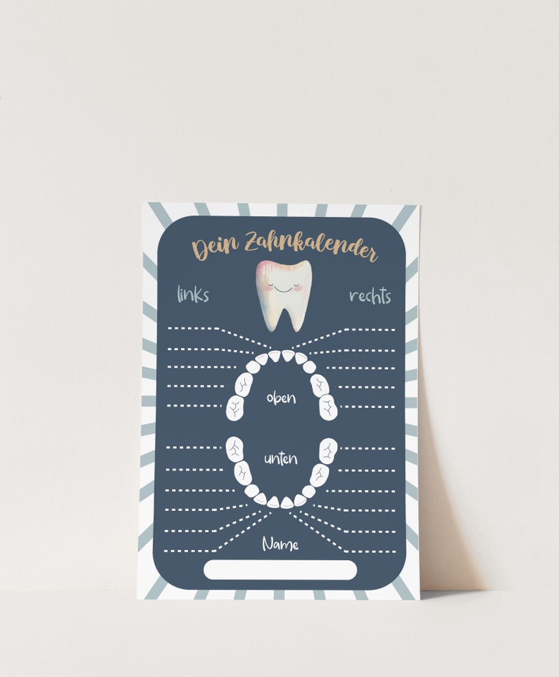 May include: A navy blue and white tooth chart with the words "Dein Zahnkalender" at the top. The chart has a tooth graphic and spaces for recording tooth loss. The chart includes the words "links", "rechts", "oben", "unten", and "Name".