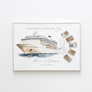 Könnte beinhalten: Aquarell-Druck eines Kreuzfahrtschiffs mit dem Text "WILLKOMMEN IM HAFEN DER Ehe", Namen und Datum. Euro-Banknoten sind am Schiff befestigt.