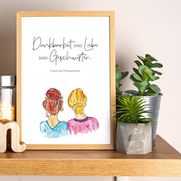 Poster mit Spruch: Dankbarkeit und Liebe sind Geschwister.