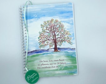 Your tree saying below, including tree donation, notebook DIN A5