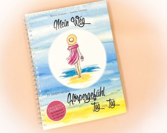 Nutrition diary "My path to a new body feeling day by day", 4 weeks with positive sayings and suggestions | DIN A5