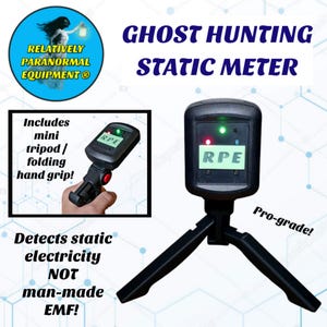 May include: A black ghost hunting static meter with a digital display labelled RPE, featuring green and red indicator lights. The device is mounted on a black folding tripod. Text on the image includes Ghost Hunting Static Meter and RPE.