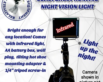 Ultra Ghost Hunting Night Vision Light , Bright Infrared Light For Paranormal Investigations!