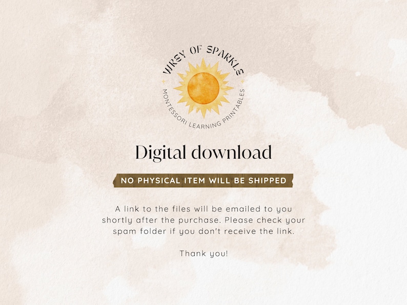 May include: A digital download graphic with a sun illustration and the text "Wrey of Sparkls Montessori Learning Printables". The text "Digital download" is in a larger font and the text "NO PHYSICAL ITEM WILL BE SHIPPED" is in a smaller font. The graphic has a watercolor background.