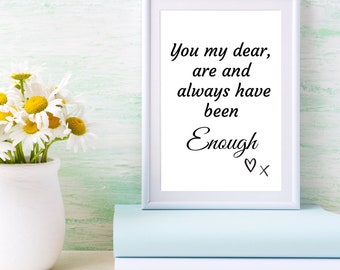 You Are Enough Print, Instant Download, Inspirational Quote Print, Printable Wall Art, Office Wall Art, Home Decor, Wall Art, Digital Print