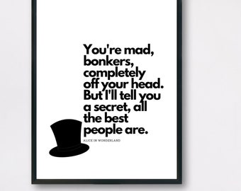 Alice in Wonderland Mad Hatter Quote Print, Downloadable Digital Print