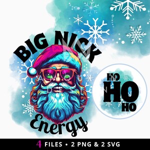 May include: A digital graphic featuring Santa Claus with sunglasses and a colorful beard, surrounded by snowflakes. Text reads "BIG NICK ENERGY" and "HO HO HO". The image has a watercolor effect with a blue and teal background.