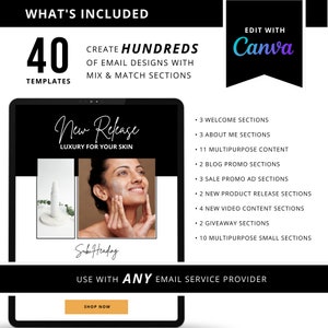 May include: A digital marketing graphic with the text "WHAT'S INCLUDED" and "40 TEMPLATES". The image promotes creating email designs with mix and match sections. The graphic includes the text "New Release LUXURY FOR YOUR SKIN".
